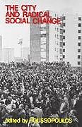 Livre Relié The City and Radical Social Change de 