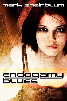E-Book (epub) Endogamy Blues von Mark Shainblum