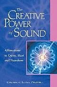 Kartonierter Einband The Creative Power of Sound von Elizabeth Clare (Elizabeth Clare Prophet) Prophet