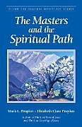Kartonierter Einband The Masters and the Spiritual Path von Mark L. Prophet, Elizabeth Clare Prophet