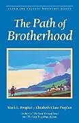 Kartonierter Einband The Path of Brotherhood von Mark L. Prophet, Elizabeth Clare Prophet