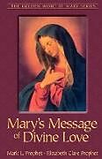 Kartonierter Einband Mary's Message of Divine Love von Mark L. Prophet