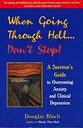 E-Book (epub) When Going Through Hell...Dont' Stop! von Douglas Bloch