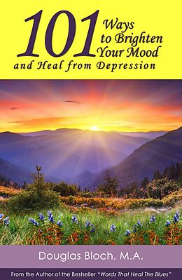 eBook (epub) 101 Ways to Brighten Your Mood and Heal from Depression de Douglas Bloch