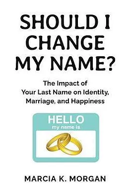 E-Book (epub) Should I Change My Name? von Marcia Morgan