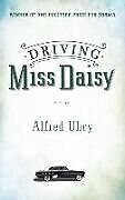 Couverture cartonnée Driving Miss Daisy de Alfred Uhry