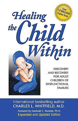 Couverture cartonnée Healing the Child Within de Charles Whitfield