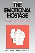 Couverture cartonnée The Emotional Hostage de Leslie Cameron-Bandler, Michael Lebeau