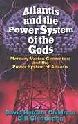 Couverture cartonnée Atlantis and the Power System of the Gods de David Hatcher Childress