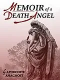 E-Book (epub) Memoir of A Death Angel von Aphrodite Anagnost