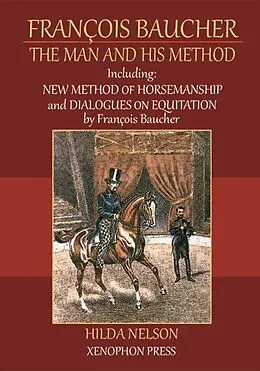 E-Book (epub) François Baucher: Including von Hilda Nelson