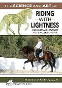 Kartonierter Einband The Science and Art of Riding in Lightness von Robert Stodulka