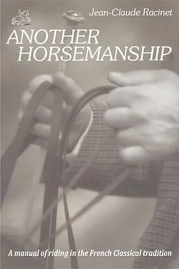 E-Book (epub) Another Horsemanship von Jean-Claude Racinet