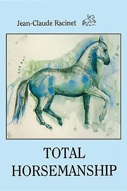 E-Book (epub) TOTAL HORSEMANSHIP von Jean-Claude Racinet