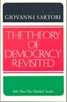 Kartonierter Einband The Theory of Democracy Revisited - Part Two von Giovanni Sartori