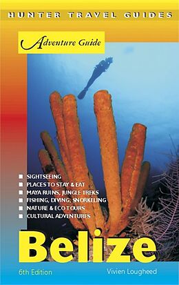 E-Book (epub) Belize Adventure Guide 6th ed. von Vivien Lougheed