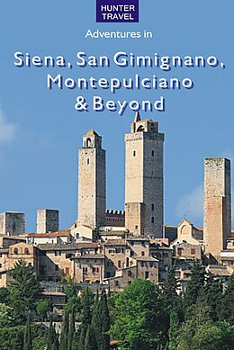 E-Book (epub) Siena, San Gimignano, Montepulciano & Beyond von Emma Jones