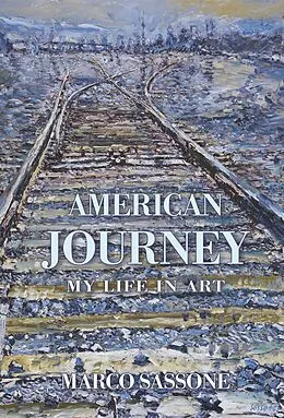 E-Book (epub) American Journey: My Life in Art von Marco Sassone
