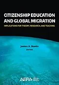 E-Book (epub) Citizenship Education and Global Migration von James A. Banks