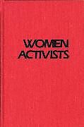 Livre Relié Women Activists de Anne Witte Garland