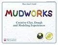E-Book (pdf) Mudworks von MaryAnn F. Kohl