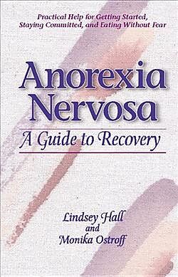 Couverture cartonnée Anorexia Nervosa de Lindsey Hall, Monika Ostroff