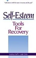 E-Book (epub) Self-Esteem Tools for Recovery von Lindsey Hall, Leigh Cohn