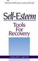 E-Book (epub) Self-Esteem Tools for Recovery von Lindsey Hall, Leigh Cohn