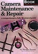 Couverture cartonnée Camera Maintenance & Repair, Book 1: Fundamental Techniques de Thomas Tomosy