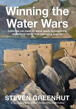 E-Book (epub) Winning the Water Wars von Steven Greenhut