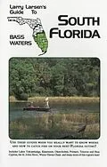 E-Book (epub) Larry Larsen's Guide to South Florida Bass Waters Book 3 von Larry Larsen
