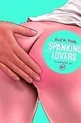 Kartonierter Einband Spanking for Lovers von Janet W. Hardy