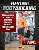 eBook (epub) Beyond Bodybuilding de Pavel Tsatsouline