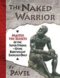 E-Book (epub) Naked Warrior von Pavel Tsatsouline