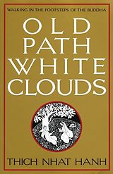 Broché Old Path White Clouds de Thich Nhat Hanh