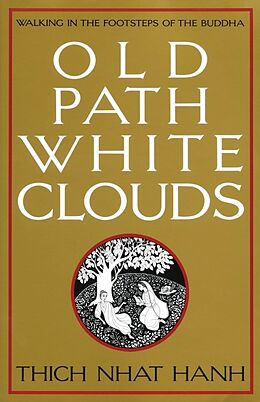 Broché Old Path White Clouds de Thich Nhat Hanh