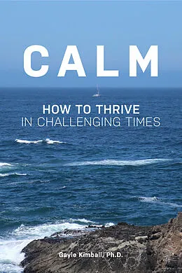 ePUB Calm von Ph. D. Gayle Kimball