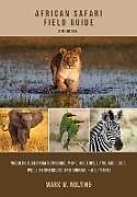 Reliure en spirale African Safari Field Guide de Mark W. Nolting