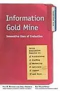Kartonierter Einband Information Gold Mine von Paul W. Mattessich, Shelly Hendricks, Ross Velure Roholt