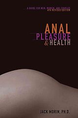 Couverture cartonnée Anal Pleasure and Health de Jack Morin Ph D