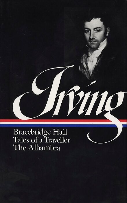 Irving: Bracebridge Hall, Tales of a Traveller