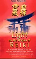 E-Book (epub) Light On The Origins Of Reiki von Tadao Yamaguchi