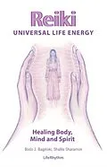 E-Book (epub) Reiki Universal Life Energy von Bodo Baginski, Shalila Sharamon