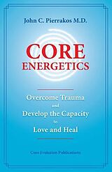 eBook (epub) Core Energetics de John Pierrakos