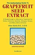 ePUB The Authoritative Guide to Grapefruit Seed Extract von D. C. C. C. N. Sachs