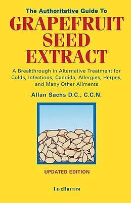 eBook (epub) The Authoritative Guide to Grapefruit Seed Extract de D. C. C. C. N. Sachs