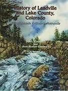 Kartonierter Einband History of Leadville and Lake County, Colorado von Don L. Griswold, Jean Harvey Griswold