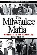 E-Book (epub) Milwaukee Mafia von Gavin Schmitt