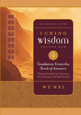 E-Book (epub) I Ching Wisdom Volume One von Wu Wei