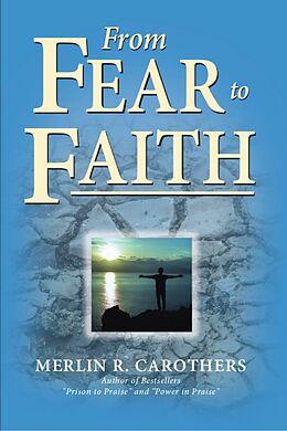 E-Book (epub) From Fear to Faith von Merlin R. Carothers